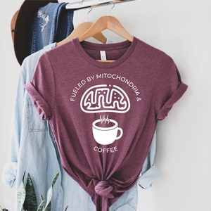 Fueled By Mitochondria And Coffee Shirt, Science Teacher Shirt, Funny Science Tee, Biology Shirt, Biology Tee, Science Tee, Science Shirt