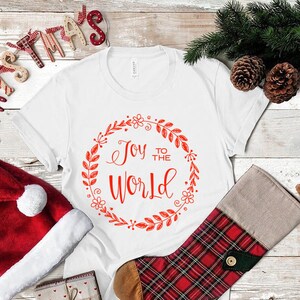 Joy to the World Shirt, Christmas Shirt,  Merry Christmas Tshirt, Family Christmas Shirt, Matching Christmas Shirts,
