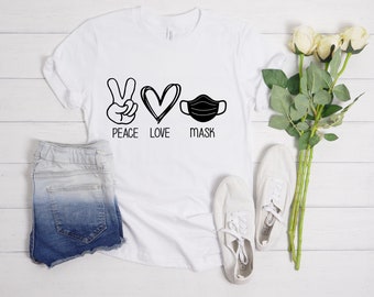 Peace-Love-Mask Shirt, Quarantine Shirt, Wear a Mask Shirt, face mask, Mask Shirt, graphic tees,one direction,