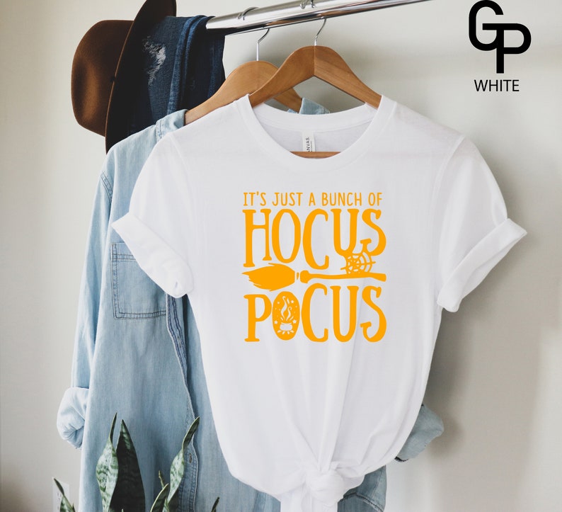 It's Just a Bunch of Hocus Pocus, Halloween Shirt, Hocus Pocus Shirts, Witch Shirt, Ghost Shirt, Funny Shirt, Halloween T-shirt, Hocus Pocus image 3