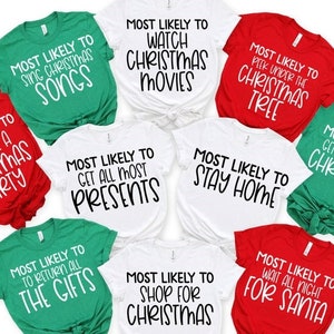 Most Likely to Christmas Shirts, Family Christmas Shirt, Most Likely to, Matching Christmas, Funny Christmas Party, Custom Shirt, Group