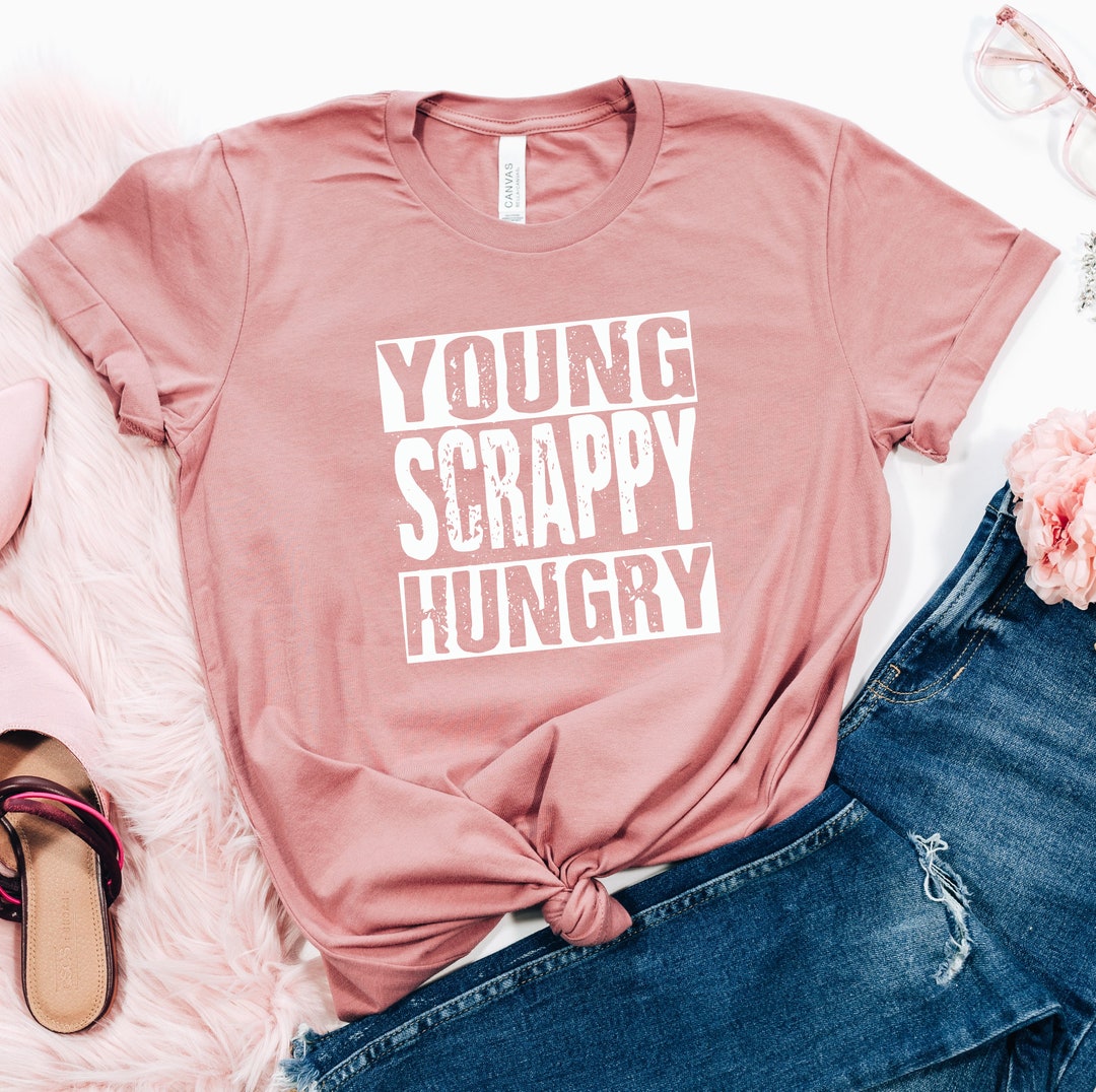 Young Scrappy Hungry Broadway Shirt Hamilton Shirt Musical Shirt