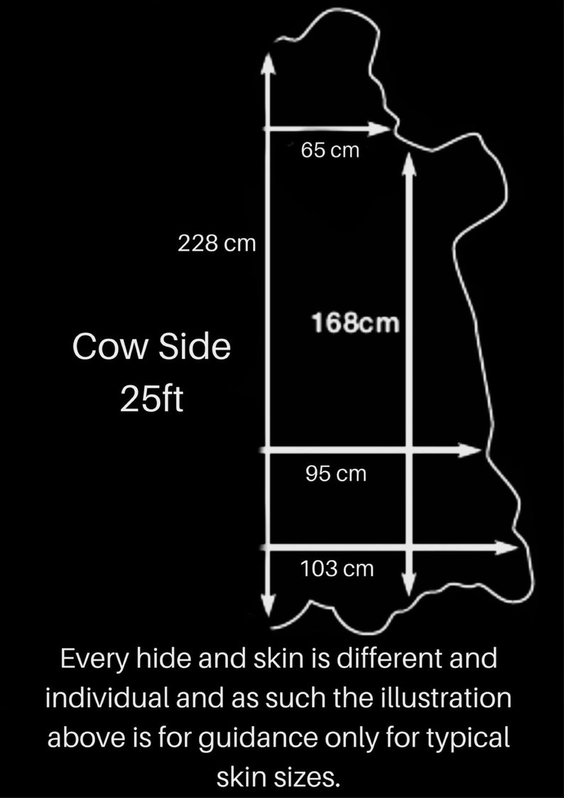 以下が含まれることがあります： 牛革の典型的なサイズを示す図で、228 cm &times; 168 cm です。図には「Cow Side 25ft」とラベル付けされています。図の下のテキストには、「すべての革と毛皮は異なり、個体差があります。そのため、上記のイラストは、一般的な毛皮のサイズに関する目安としてのみ提供されています。」と記載されています。