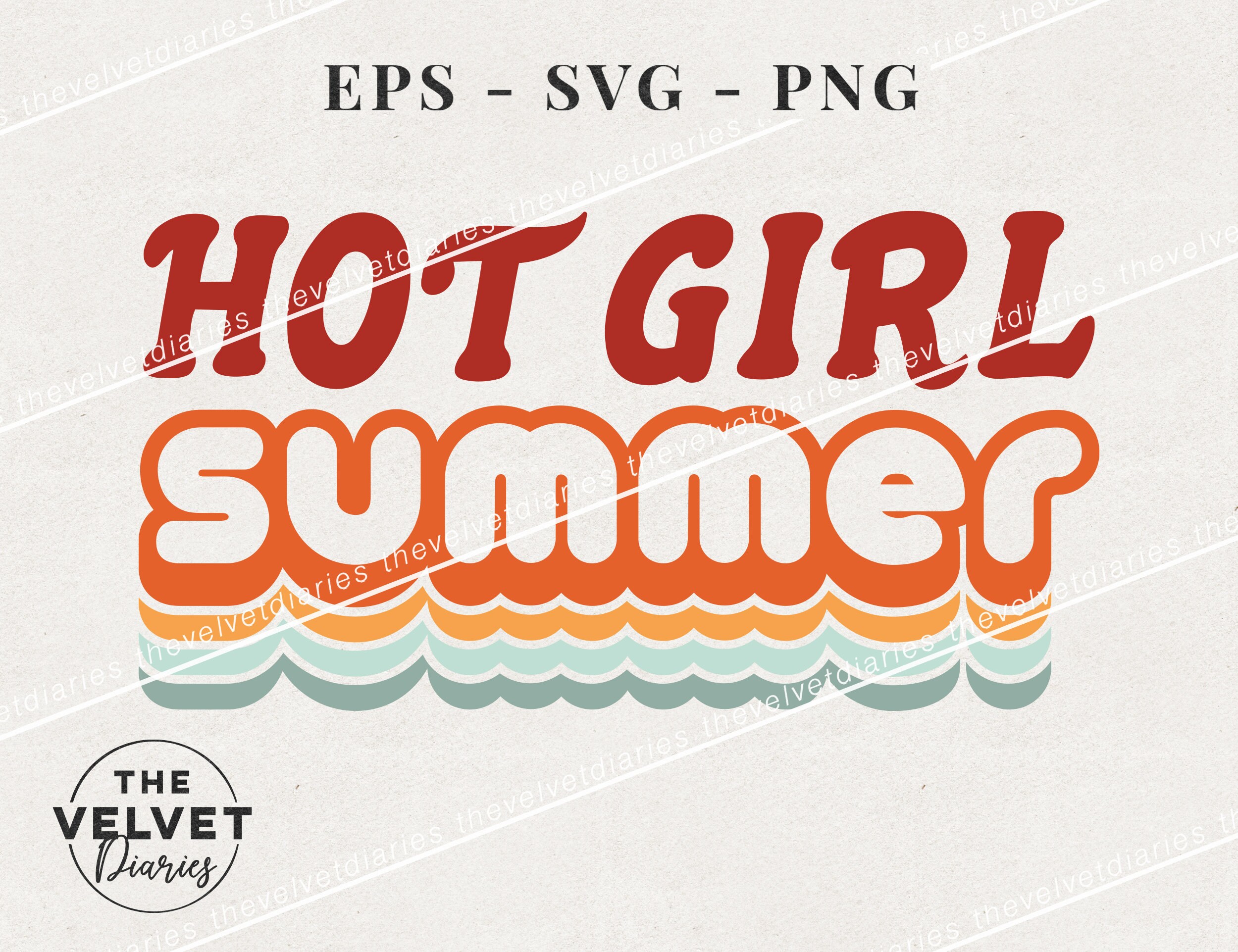 Download Hot Girl Summer Phrase Retro Summertime Vector Svg Eps Png Etsy