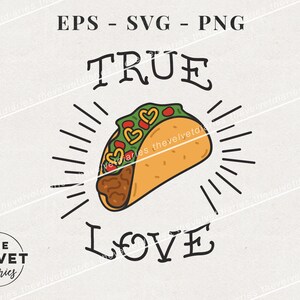 Tacos True Love valentines vector svg eps png clip art cricut