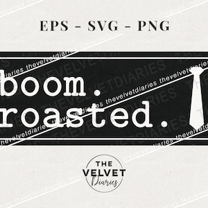 Puede incluir: Gráfico en blanco y negro con un rectángulo blanco de esquinas redondeadas y el texto "boom. roasted." en blanco. Una corbata blanca está a la derecha del texto. El texto "THE VELVET Diaries" está en blanco sobre un círculo negro debajo del rectángulo.