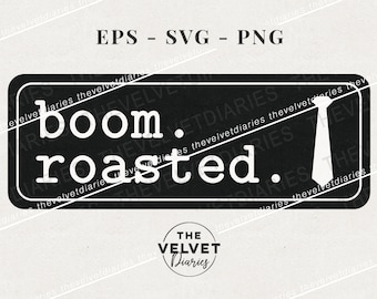 Boom Roasted The Office Michael Scott digital graphic, Print at home 8x10, Vector svg eps png cricut clip art