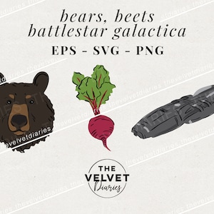 Puede incluir: Una ilustración digital de un oso marrón, una remolacha con hojas verdes y una nave espacial gris. El texto "bears, beets battlestar galactica" está por encima de las imágenes. El texto "EPS - SVG - PNG" está por debajo de las imágenes. El texto "THE VELVET Diaries" está en la parte inferior de la imagen.