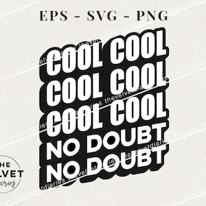 Cool Cool Brooklyn Nine Nine show No Doubt Jake Peralta vector svg eps png clip art cricut