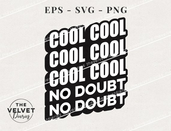 Cool Cool Cool Brooklyn Nine Nine Show No Doubt Jake Peralta Etsy Cool Cool Cool Brooklyn Nine Nine Show No Doubt Jake Peralta Etsy