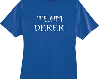 Team Derek T-Shirt
