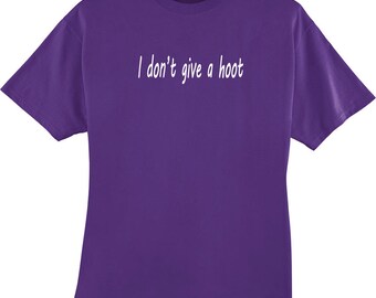 I Don't Give a Hoot T-Shirt