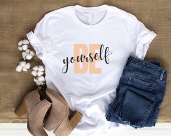 Be Yourself SVG | PNG | PDF | Jpeg | Self Love, Be Yourself, Confidence, Love, Believe, Believe In Yourself, Motivational, Inspirational
