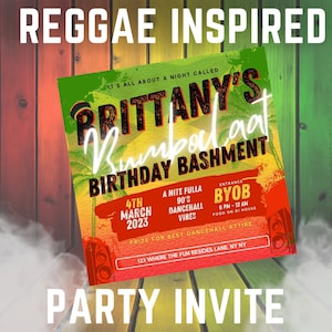 May include: A colorful party invitation with a reggae theme. It's for Brittany's Birthday Bashment on March 4th, 2023. The event will feature 90's dancehall vibes and a BYOB policy. The party will be held at 123 Where The Fun Resides Lane, NY NY.