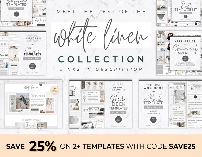 May include: A collection of digital templates with a clean, minimalist design. The templates include Instagram story templates, YouTube channel kits, e-book templates, and more. The text "White Linen Collection" is displayed in a handwritten font.