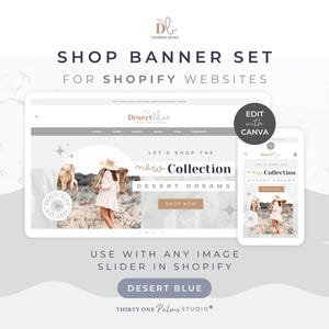 Peut inclure: Ensemble de bannières de boutique pour sites Shopify. L'image montre une conception de site Web sur une tablette et un téléphone. Le texte indique "Modifier toutes les couleurs, polices et images" et "Let's shop the new collection". La marque est Desert Blue.