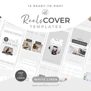 May include: A collection of 15 ready-to-post Reels Cover Templates in a minimalist design. The templates feature a soft, neutral color palette with text overlays, including "Reels COVER TEMPLATES" and "EDIT with CANVA". The White Linen Studio logo is also visible.