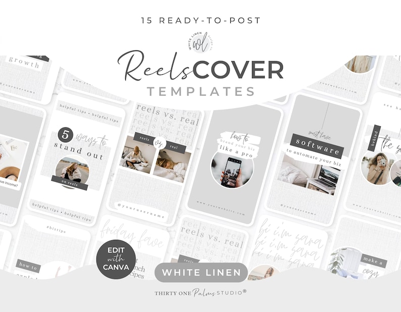 May include: A collection of 15 ready-to-post Reels Cover Templates in a minimalist design. The templates feature a soft, neutral color palette with text overlays, including "Reels COVER TEMPLATES" and "EDIT with CANVA". The White Linen Studio logo is also visible.