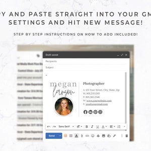 May include: A Gmail draft screenshot featuring a professional email signature. The signature displays "Megan Larson", a headshot, and contact details. The text "COPY AND PASTE STRAIGHT INTO YOUR GMAIL SETTINGS AND HIT NEW MESSAGE!" is visible at the top.