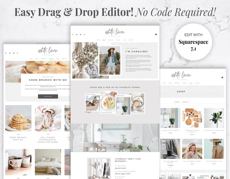 May include: A website design showcasing a clean, minimalist aesthetic with the text "white linen." The design features various sections, including a blog post titled "Come Brunch With Me" and a shop section. The text "Easy Drag & Drop Editor! No Code Required!" is also visible.