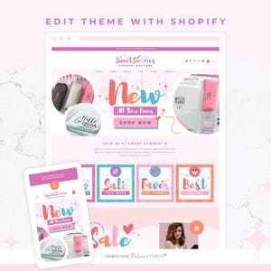 May include: A website design mockup in pink and white. The website includes the text "Sweet Summer Cheerful Boutique" and the words "New All Time Faves Shop Now". A mobile phone shows the website design, with the text "Edit Theme With Shopify".