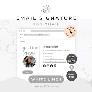 May include: A digital email signature template for Gmail featuring the text White Linen Design Co, Email Signature for Gmail, and Caraline Larson Photographer. It includes contact details, social media icons, and editable fields for Canva and Google Docs.