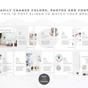 May include: A 10-post slider template with a minimalist design. The template includes sections for headlines, photos, and text, with the text "EASILY CHANGE COLORS, PHOTOS AND FONTS ON THIS 10 POST SLIDER TO MATCH YOUR BRAND." and "EDIT WITH CANVA."