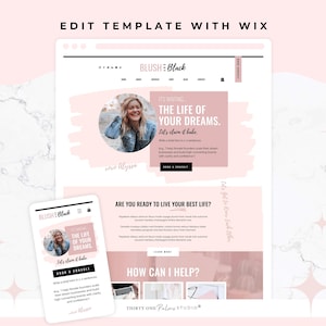 May include: A website template design with a pink and white color scheme. The design includes the text "BLUSH Black" and "THE LIFE OF YOUR DREAMS." A mobile phone displays a matching design. The words "EDIT TEMPLATE WITH WIX" are at the top.
