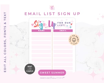 May include: A pink and white email list sign-up sheet with the words "Sign Up" in colorful text. The sheet includes fields for name and email, with the text "For Our List!" above the email field. The design includes hearts and stars.