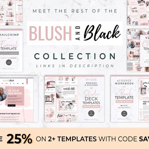 K&ouml;nnte beinhalten: Eine Sammlung digitaler Vorlagen in einem Blush- und Schwarz-Farbschema. Die Vorlagen umfassen Designs f&uuml;r Social-Media-Posts, E-Mail-Marketing, YouTube-Kan&auml;le und E-Books. Text enth&auml;lt "Blush and Black Collection" und "Save 25% mit Code SAVE25."