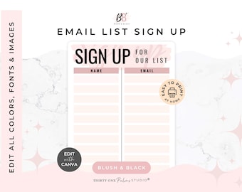 May include: A blush and white email list sign-up sheet with the text "SIGN UP" and fields for name and email. The design includes the text "EDIT ALL COLORS, FONTS & IMAGES" and "EDIT with CANVA". The sheet is designed to be easy to print at home.