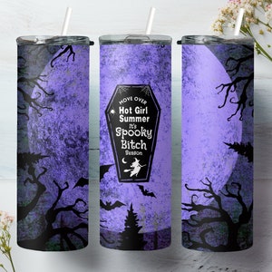 Move Over Hot Summer Girl, It&#39;s Spooky Bitch Season, Halloween, 3d 20oz Sublimation Tumbler Designs, Straight Skinny Tumbler Wrap PNG