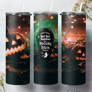 Move Over Hot Summer Girl, It&#39;s Spooky Bitch Season, Halloween, 3d 20oz Sublimation Tumbler Designs, Straight Skinny Tumbler Wrap PNG