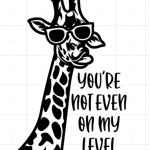 Giraffe, You're not even on my level, funny and cute permanent vinyl decal sticker for cars, walls, windows, cups, laptops, and more!