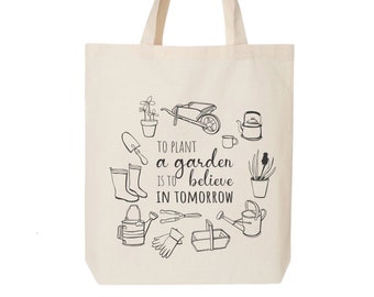 To Plant a Garden Is To Believe in Tomorrow, Trendy Tote Bag, Shopping Bag, Botanical Bag, Gift For Gardener, Botanical Tote, Farmhouse Sign