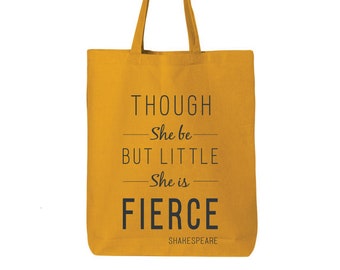 Though She Be But Little She is Fierce, Shakespeare Tote Bag, Motivational, Grocery Bag, Shoulder Bag, Cotton Tote Bag, Market Bag, Tote Bag