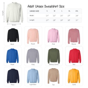 a collection of adult unisex sweatshirt sizes, including white, black, peach, pink, mauve, royal, grey, military green, red, navy, light blue, tan, and gold. The sizes are organized in a grid format, with each row representing a different color and each column representing a different size.