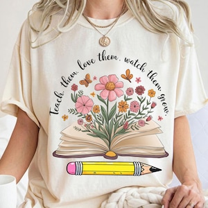 Teacher Appreciation Shirt: Teach Love Grow - Soft Cotton Blend