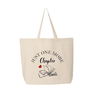 Just One More Chapter トートバッグ、ブックトートバッグ、ライブラリーバッグ、読書好きへのギフト、本好きの方へのギフト、彼女へのギフト、美しいトートバッグ、トレンド感のあるトートバッグ
