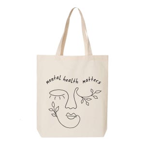 Mental Health Matters Tote Bag: Cotton Canvas Market Bag