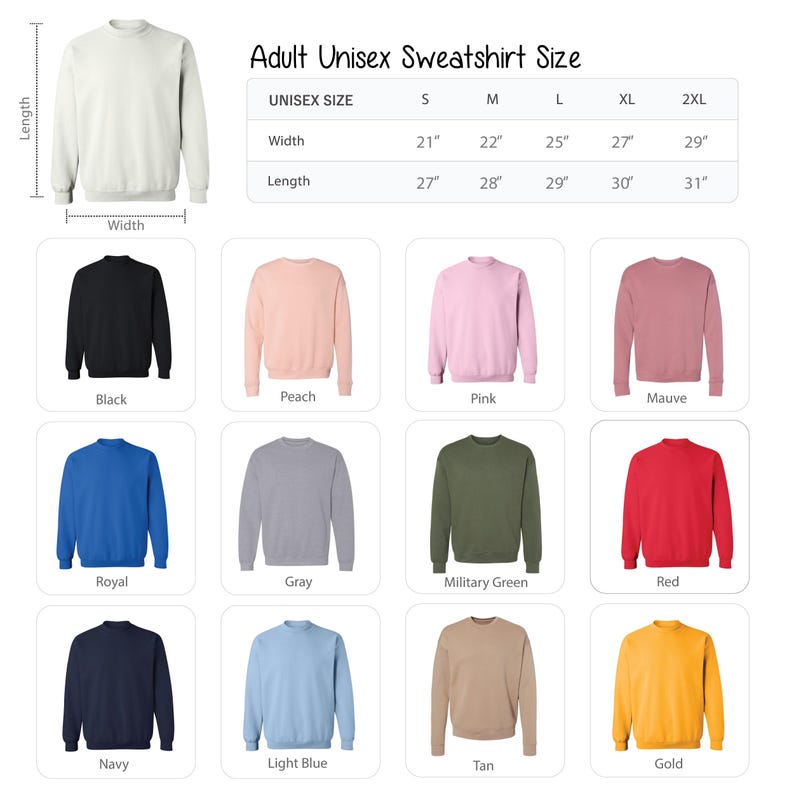 a collection of adult unisex sweatshirt sizes, including white, black, peach, pink, mauve, royal, grey, military green, red, navy, light blue, tan, and gold. The sizes are organized in a grid format, with each row representing a different color and each column representing a different size.