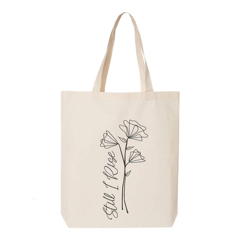 Still I Rise Cotton Tote Bag: Maya Angelou Poem, Wildflower Design image 2