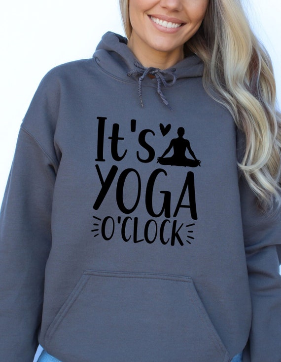 It's Yoga O"Clock Hoodie