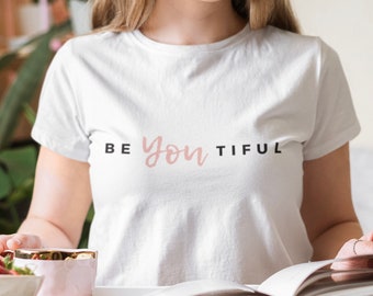 BeYoutiful Tee | Be-YouTiful Shirt | Self Love | Beautiful TShirt | Be You | Be Yourself  | Self Care | Self Love | Gift for Her