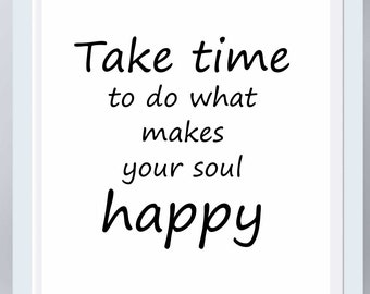 Motivational artwork, bedroom decor, teen poster, Make Your Soul Happy, digital download, wall decor gift, printable sign, law of attraction