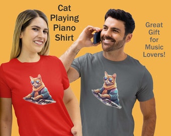 Cool Cat Playing Piano, Animal Lover Shirt, Gifts for Her or Him, Musician Piano Players, Music Feline Loves Presents, Cute Tee, Funny Top