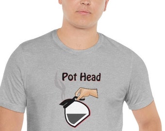 Pot head coffee tshirt, funny java shirts, coffee lover gift, caffeine addict shirt, fun men's women's, sarcastic unisex tee/barista t-shirt