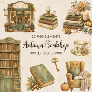 May include: A collection of 32 digital illustrations featuring an autumn bookshop storefront, stacks of books with a candle, a teacup, a bookshelf with a ladder, a vintage key, and an armchair with a blanket, text reads 32 PNG ELEMENTS Autumn Bookshop.