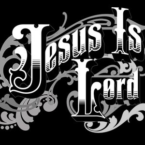 Jesus Is Lord - SVG & PNG file