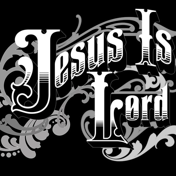 Jesus Is Lord - SVG & PNG file